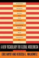 Ein neues Vokabular für die globale Moderne - A New Vocabulary for Global Modernism