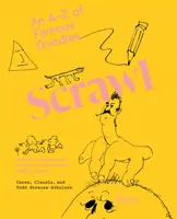 Gekritzel: Ein A bis Z berühmter Kritzeleien - Scrawl: An A to Z of Famous Doodles