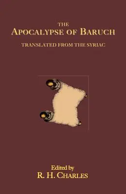 Die Apokalypse des Baruch: Aus dem Syrischen übersetzt - The Apocalypse of Baruch: Translated From the Syriac