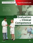 Praktischer Leitfaden für die Bewertung der klinischen Kompetenz - Practical Guide to the Evaluation of Clinical Competence