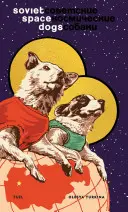 Sowjetische Raumhunde - Soviet Space Dogs