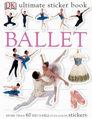 Ultimatives Sticker-Buch: Ballett - Ultimate Sticker Book: Ballet