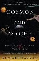 Kosmos und Psyche: Intimitäten einer neuen Weltsicht - Cosmos and Psyche: Intimations of a New World View