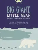 Bug Club Independent Fiction Jahr 3 Brown B Big Giant, Little Bear - Bug Club Independent Fiction Year 3 Brown B Big Giant, Little Bear