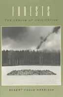 Wälder: Der Schatten der Zivilisation - Forests: The Shadow of Civilization