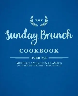 Das Sonntagsbrunch-Kochbuch - The Sunday Brunch Cookbook