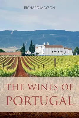 Die Weine von Portugal - The wines of Portugal