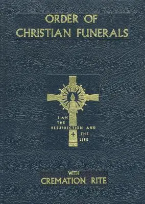 Ordnung des christlichen Begräbnisses: Mit Einäscherungsritus - Order of Christian Funerals: With Cremation Rite