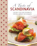 Ein Geschmack von Skandinavien: Echtes Essen und Kochen aus Schweden, Norwegen und Dänemark - A Taste of Scandinavia: The Real Food and Cooking of Sweden, Norway and Denmark