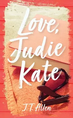 Liebe Grüße, Judie Kate - Love, Judie Kate