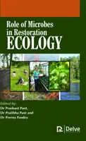 Die Rolle der Mikroben in der Restaurierungsökologie - Role of Microbes in Restoration Ecology