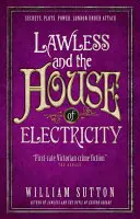 Lawless und das Haus der Elektrizität: Gesetzlos 3 - Lawless and the House of Electricity: Lawless 3