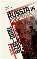 Russland in der Revolution: Ein Reich in der Krise, 1890 bis 1928 - Russia in Revolution: An Empire in Crisis, 1890 to 1928