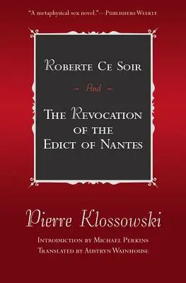 Roberte Ce Soir: Und die Aufhebung des Edikts von Nantes - Roberte Ce Soir: And the Revocation of the Edict of Nantes