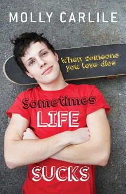 Manchmal ist das Leben scheiße: Wenn jemand, den man liebt, stirbt - Sometimes Life Sucks: When Someone You Love Dies