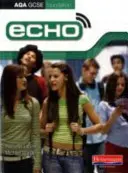 Echo AQA GCSE German Foundation Schülerbuch - Echo AQA GCSE German Foundation Student Book