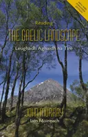 Lesen der gälischen Landschaft - Reading the Gaelic Landscape