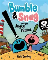 Bumble and Snug und die wütenden Piraten - Buch 1 - Bumble and Snug and the Angry Pirates - Book 1