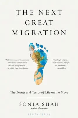 Die nächste große Migration: Die Schönheit und der Schrecken des Lebens in Bewegung - The Next Great Migration: The Beauty and Terror of Life on the Move