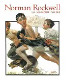 Norman Rockwell: 332 Magazin-Cover - Norman Rockwell: 332 Magazine Covers