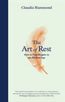 Die Kunst der Ruhe: Wie man im modernen Zeitalter Erholung findet - The Art of Rest: How to Find Respite in the Modern Age