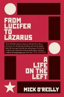 Von Luzifer zu Lazarus: Ein Leben auf der Linken - From Lucifer to Lazarus: A Life on the Left