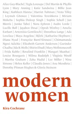 Moderne Frauen: 52 Pionierinnen, die die Welt veränderten - Modern Women: 52 Pioneers Who Changed the World