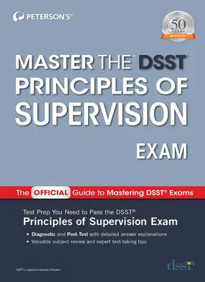 Meistern Sie die Dsst-Prüfung Grundsätze der Aufsichtspflicht - Master the Dsst Principles of Supervision
