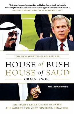 Das Haus von Bush, das Haus von Saud: Die geheime Beziehung zwischen den beiden mächtigsten Dynastien der Welt - House of Bush, House of Saud: The Secret Relationship Between the World's Two Most Powerful Dynasties