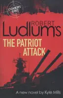 Robert Ludlums Der Patriot-Angriff - Robert Ludlum's The Patriot Attack