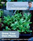 Wie man gärtnert: Züchten Sie Ihre eigenen Pflanzen - How to Garden: Grow Your Own Plants