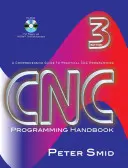 CNC-Programmierhandbuch: Ein umfassender Leitfaden für die praktische CNC-Programmierung [mit CDROM] - CNC Programming Handbook: A Comprehensive Guide to Practical CNC Programming [With CDROM]