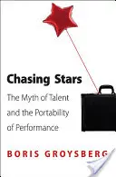 Die Jagd nach den Sternen: Der Mythos vom Talent und die Übertragbarkeit von Leistung - Chasing Stars: The Myth of Talent and the Portability of Performance