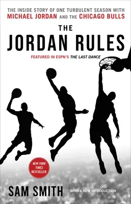 Die Jordan-Regeln: Die Insider-Geschichte einer turbulenten Saison mit Michael Jordan und den Chicago Bulls - The Jordan Rules: The Inside Story of One Turbulent Season with Michael Jordan and the Chicago Bulls