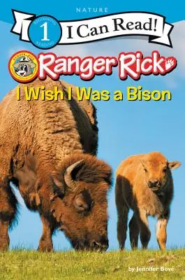 Ranger Rick: Ich wünschte, ich wäre ein Bison - Ranger Rick: I Wish I Was a Bison