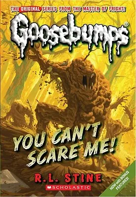 Du kannst mich nicht erschrecken! (Gänsehaut-Klassiker Nr. 17), 17 - You Can't Scare Me! (Classic Goosebumps #17), 17