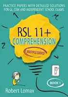 RSL 11+ Comprehension, Multiple Choice - Buch 1 - RSL 11+ Comprehension, Multiple Choice - Book 1