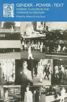 Geschlecht - Macht - Text: Nordische Kultur im zwanzigsten Jahrhundert - Gender - Power - Text: Nordic Culture in the Twentieth Century