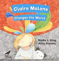 Claire Malone verändert die Welt - Claire Malone Changes the World
