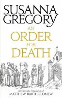 Ein Befehl zum Tod: Die siebte Matthew-Bartholomew-Chronik - An Order for Death: The Seventh Matthew Bartholomew Chronicle