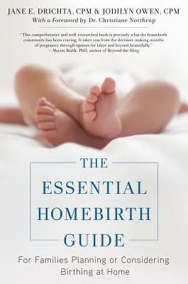 Der Leitfaden für Hausgeburten: Für Familien, die eine Geburt zu Hause planen oder in Erwägung ziehen - The Essential Homebirth Guide: For Families Planning or Considering Birthing at Home