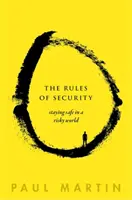 Die Regeln der Sicherheit: Sicher bleiben in einer riskanten Welt - The Rules of Security: Staying Safe in a Risky World