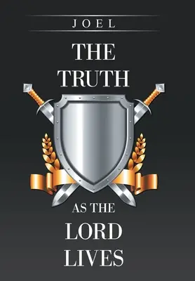 Die Wahrheit, wie sie der Herr lebt - The Truth as the Lord Lives