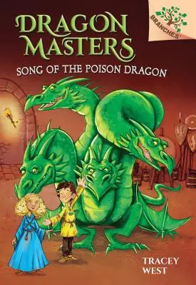 Das Lied des giftigen Drachens: Ein Zweigbuch (Dragon Masters #5) (Bibliotheksausgabe), 5 - Song of the Poison Dragon: A Branches Book (Dragon Masters #5) (Library Edition), 5