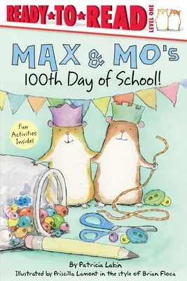 Der 100. Schultag von Max und Mo: Fertig zum Lesen, Stufe 1 - Max & Mo's 100th Day of School!: Ready-To-Read Level 1