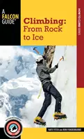 Klettern: Vom Fels zum Eis - Climbing: From Rock to Ice