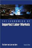 Ökonomie unvollkommener Arbeitsmärkte - Zweite Auflage - Economics of Imperfect Labor Markets - Second Edition