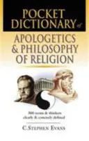 Taschenwörterbuch der Apologetik und Religionsphilosophie: 300 Begriffe und Denker klar und prägnant definiert - Pocket Dictionary of Apologetics & Philosophy of Religion: 300 Terms and Thinkers Clearly and Concisely Defined