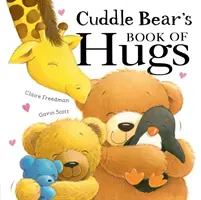 Kuschelbärs Buch der Umarmungen - Cuddle Bear's Book of Hugs