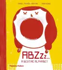 Abzzzz...: Ein Gute-Nacht-Alphabet - Abzzzz...: A Bedtime Alphabet